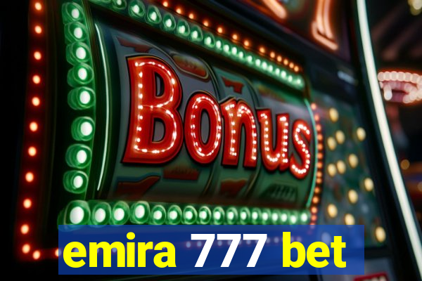 emira 777 bet